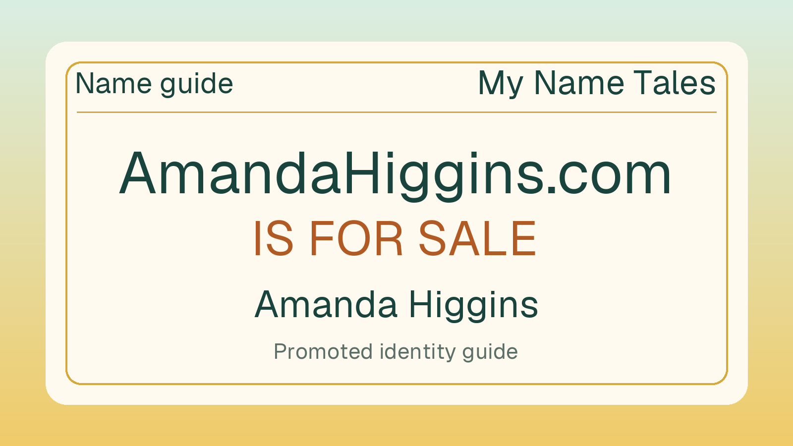 Amanda Higgins name guide — AmandaHiggins.com is for sale