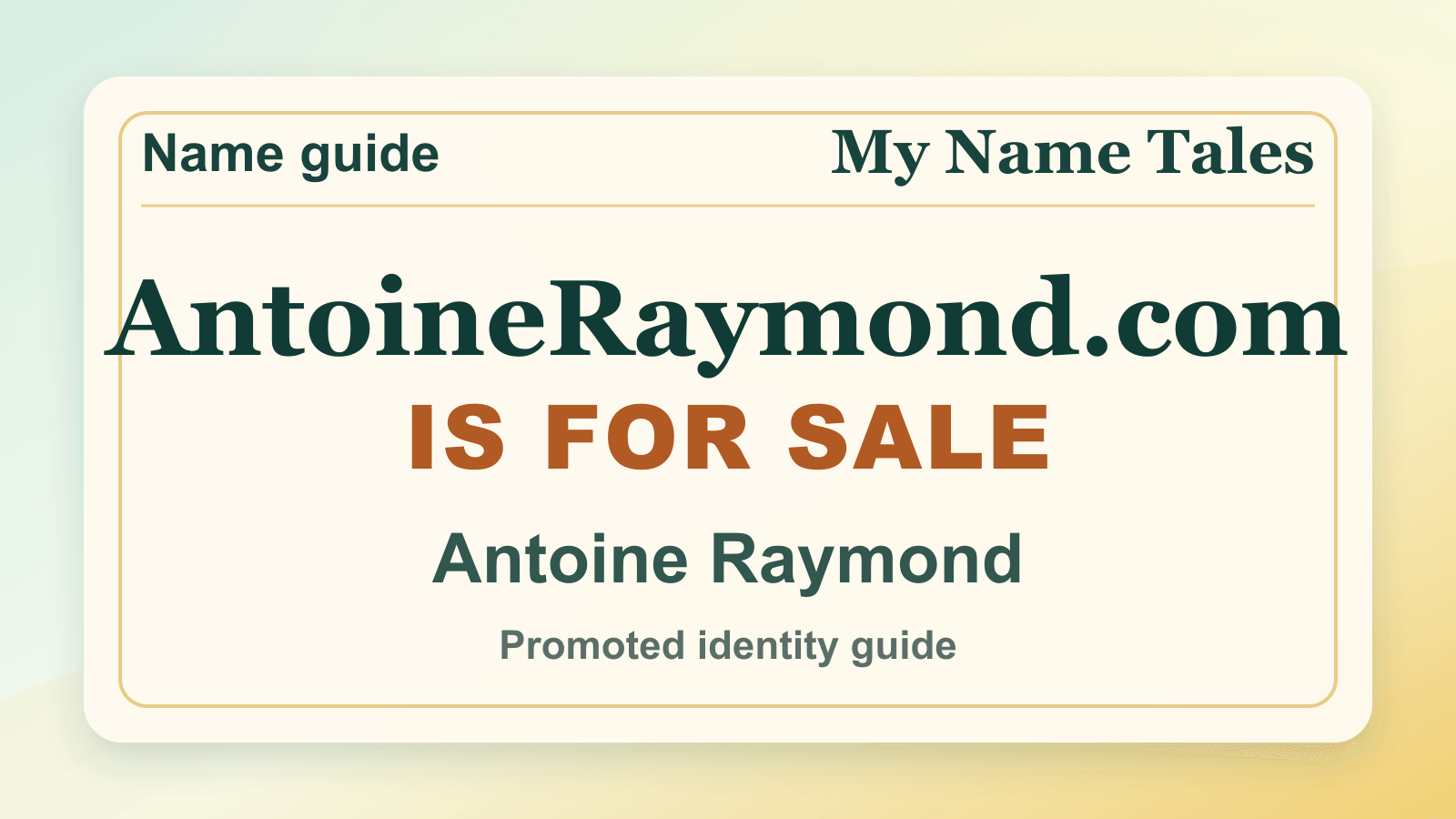 Antoine Raymond identity guide image — AntoineRaymond.com is for sale