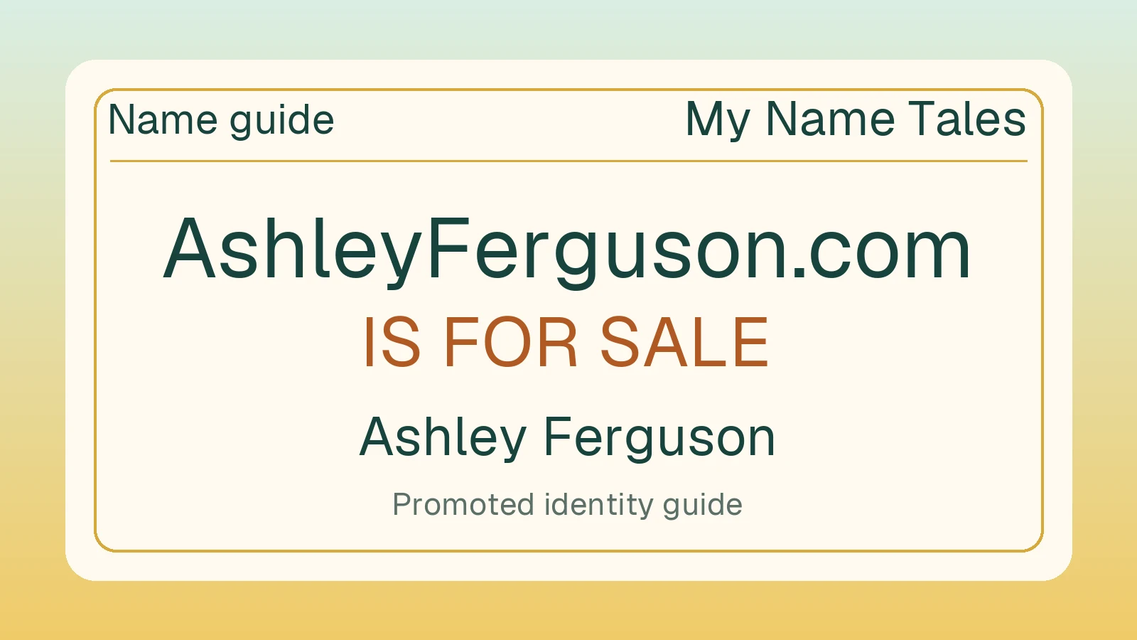 Ashley Ferguson name guide — AshleyFerguson.com is for sale