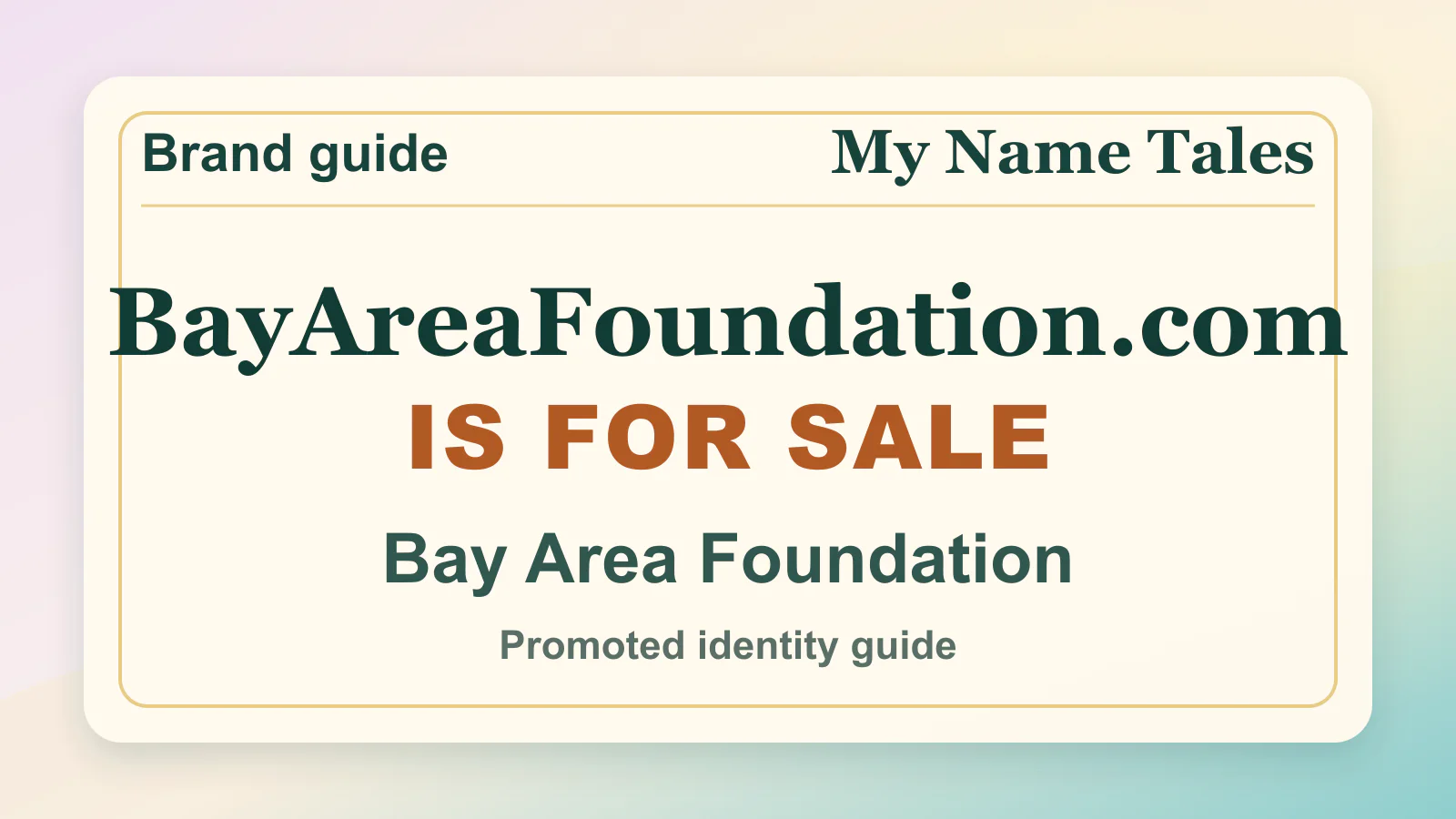 Bay Area Foundation brandable domain guide thumbnail on My Name Tales