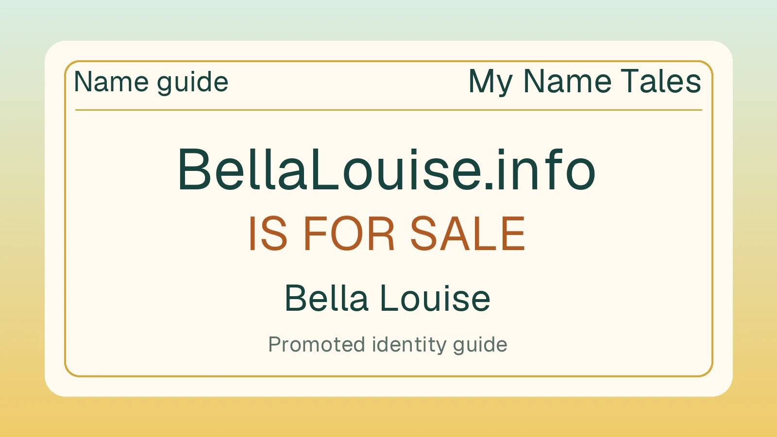 Bella Louise name guide — BellaLouise.info is for sale
