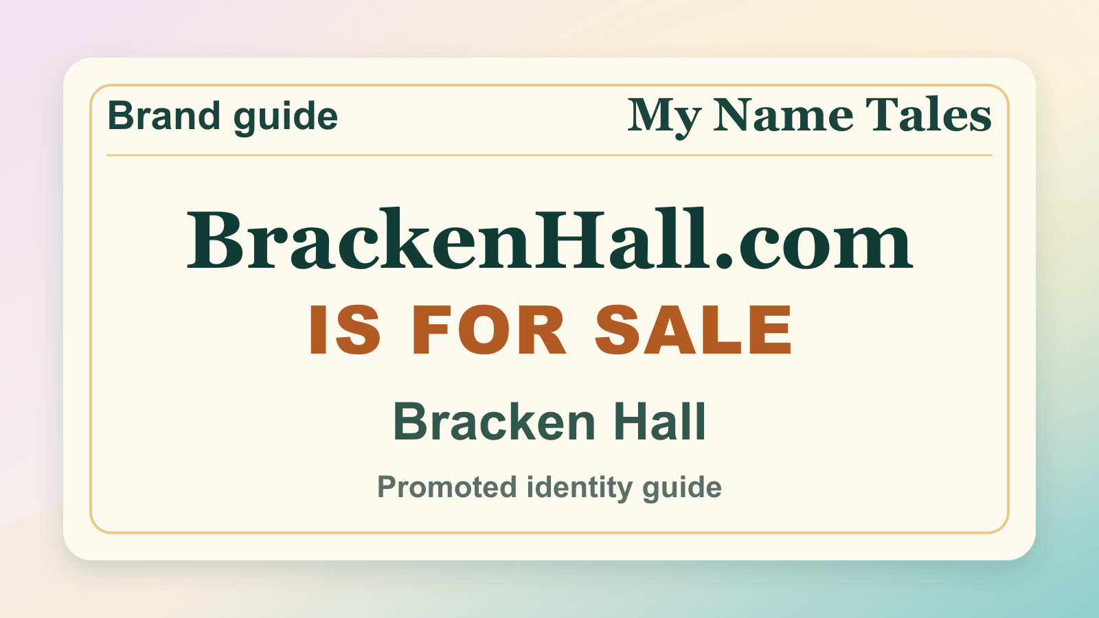 Bracken Hall identity guide image — BrackenHall.com is for sale