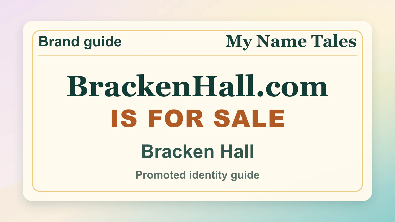 Bracken Hall brandable domain guide thumbnail on My Name Tales