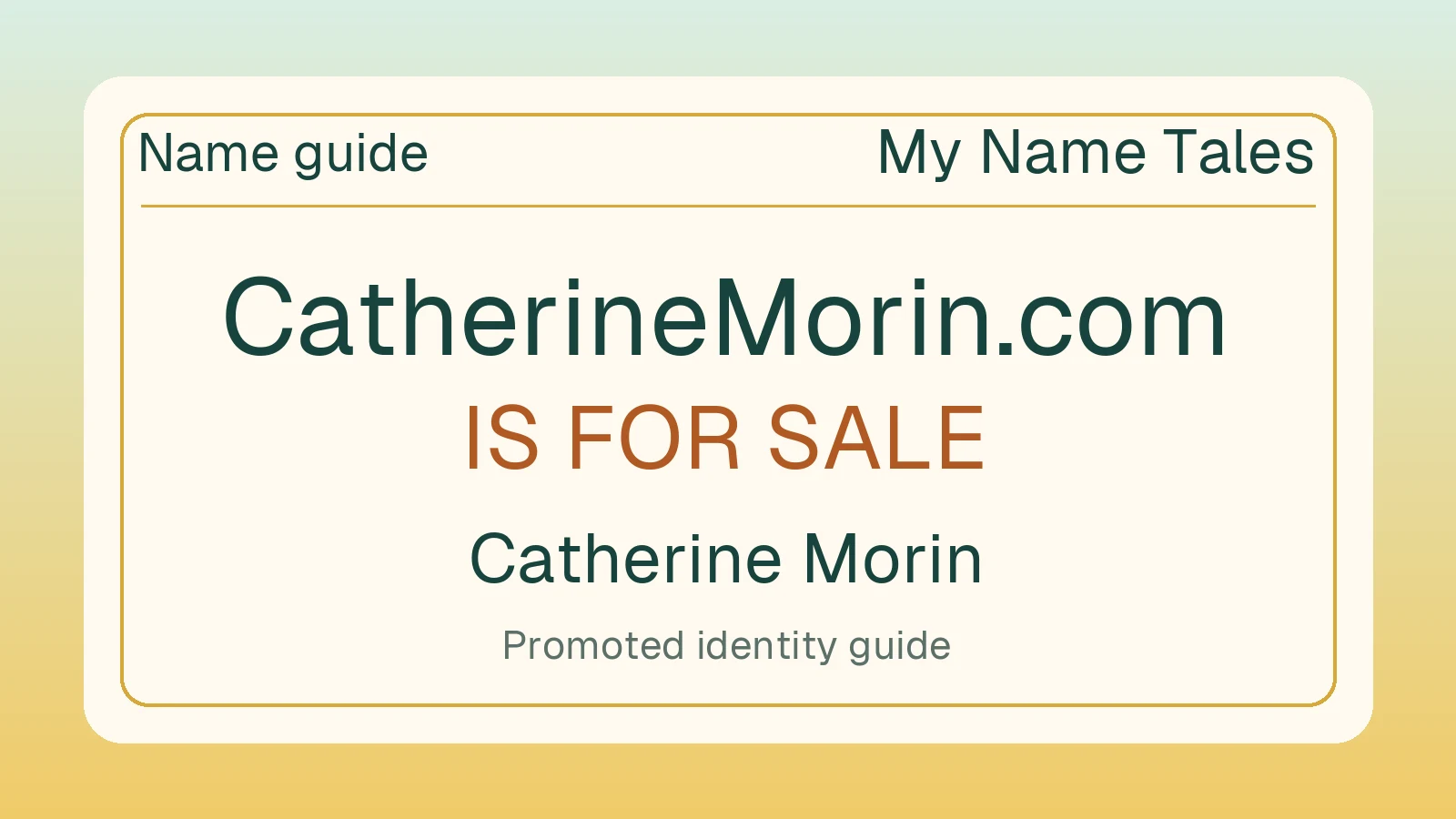 Catherine Morin name guide — CatherineMorin.com is for sale