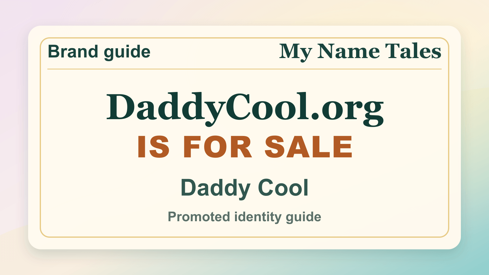 Daddy Cool identity guide image — DaddyCool.org is for sale