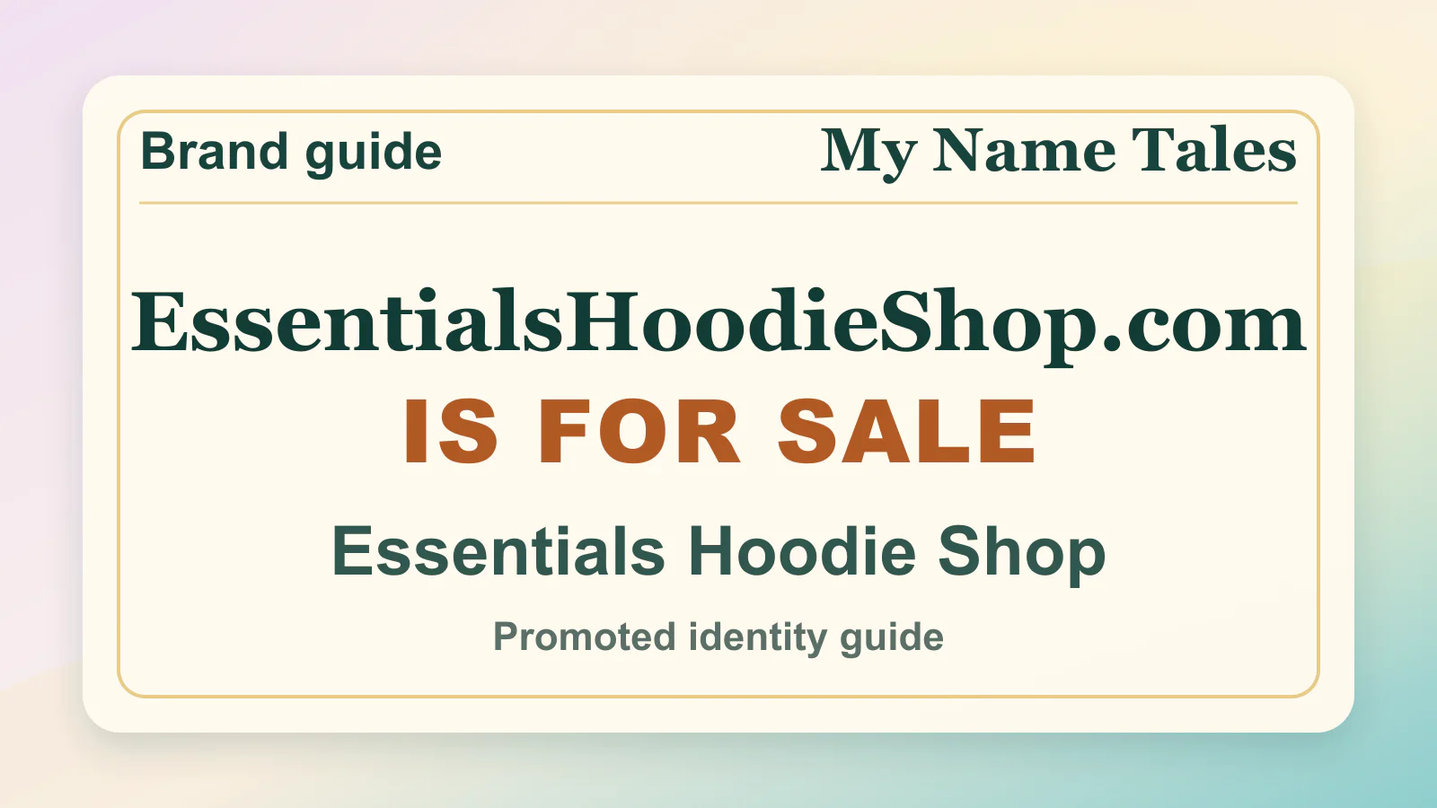 Essentials Hoodie Shop brandable domain guide thumbnail on My Name Tales