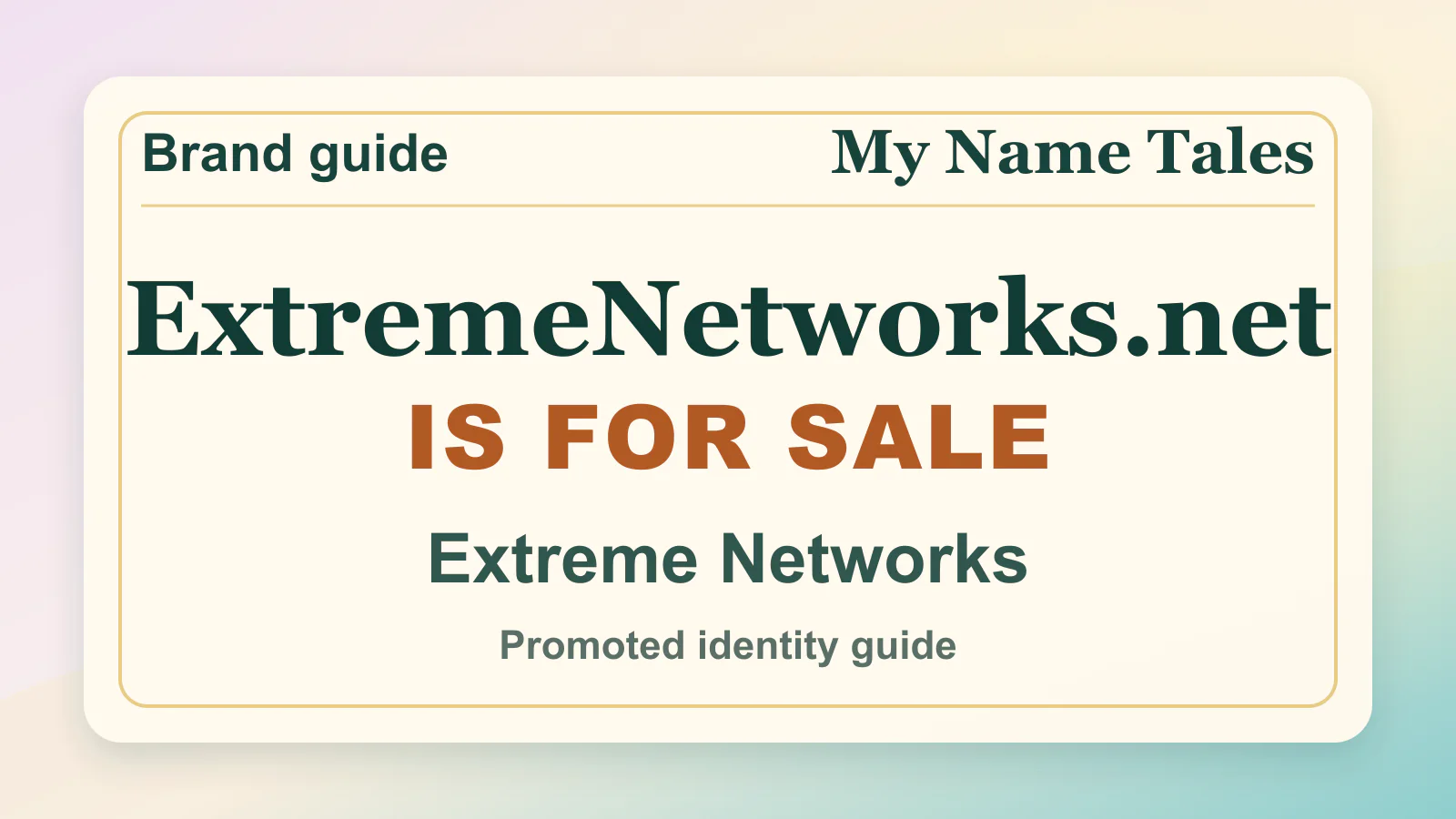Extreme Networks brandable domain guide thumbnail on My Name Tales
