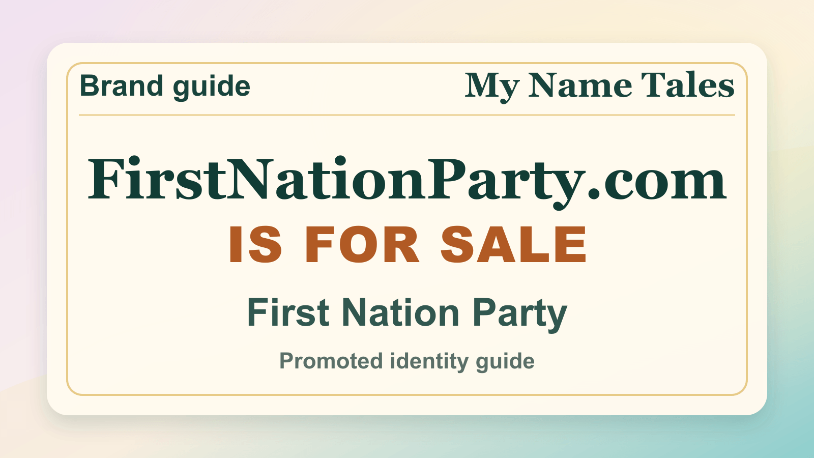 First Nation Party identity guide image — FirstNationParty.com is for sale
