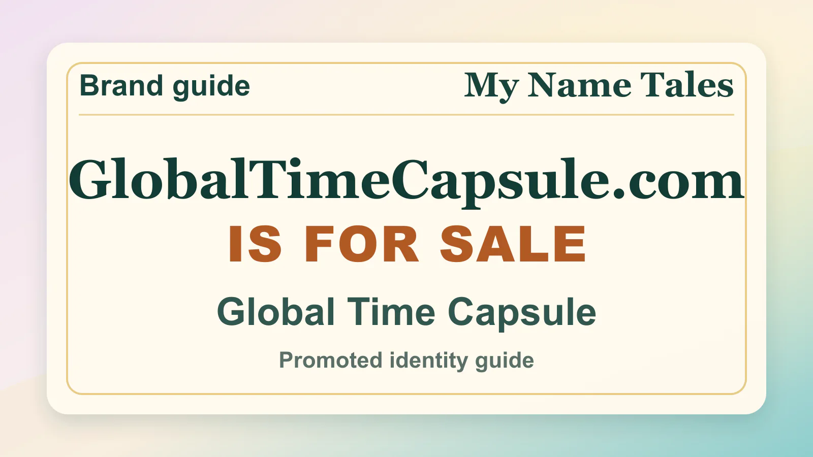 Global Time Capsule brandable domain guide thumbnail on My Name Tales