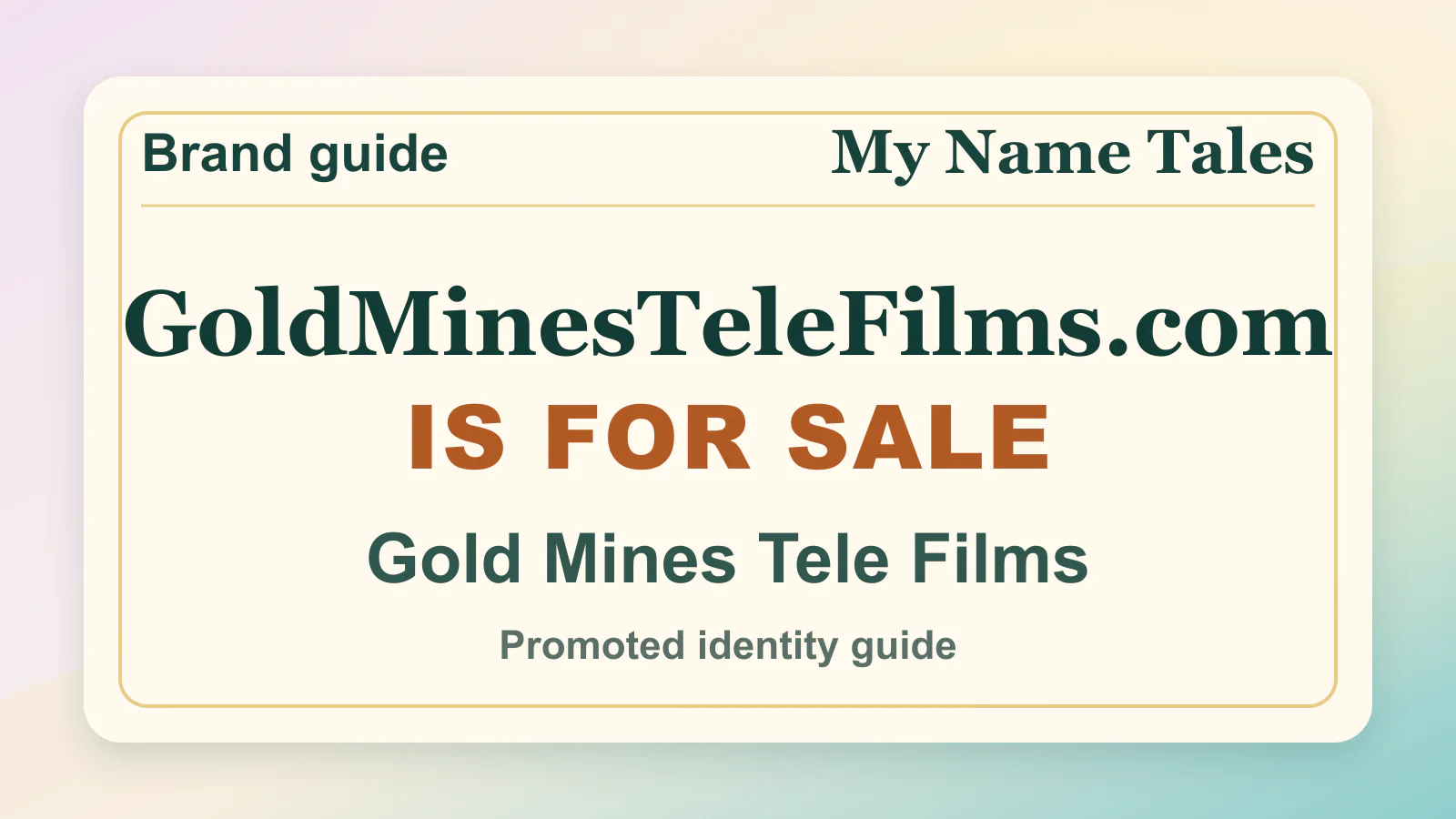 Gold Mines Tele Films brandable domain guide thumbnail on My Name Tales