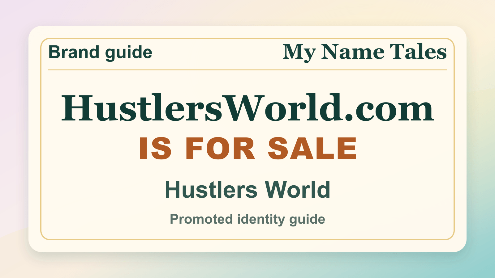 Hustlers World identity guide image — HustlersWorld.com is for sale