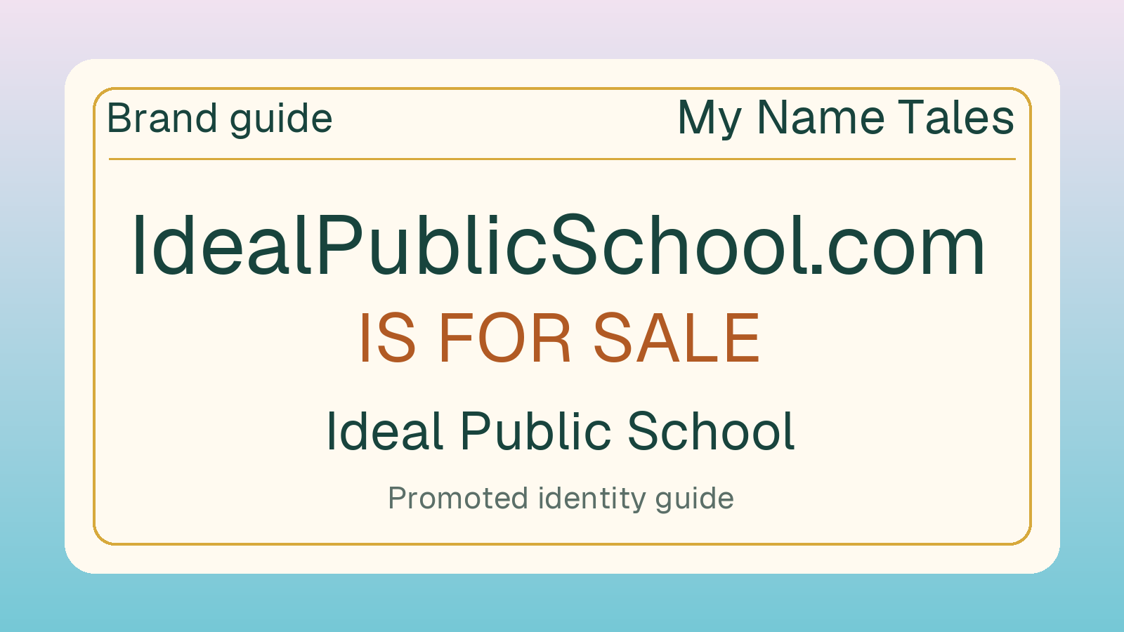Ideal Public School brand guide — IdealPublicSchool.com is for sale