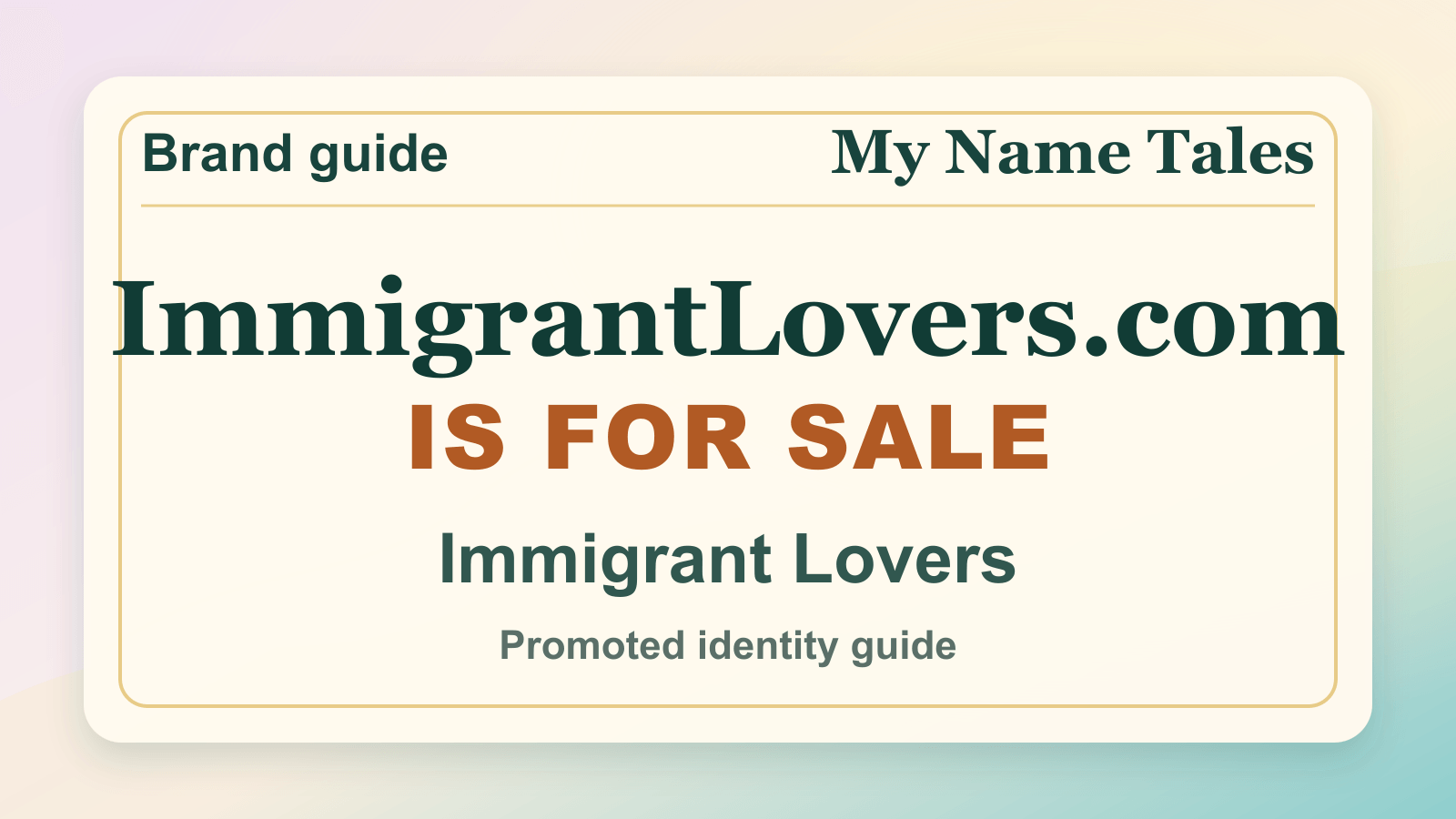 Immigrant Lovers identity guide image — ImmigrantLovers.com is for sale