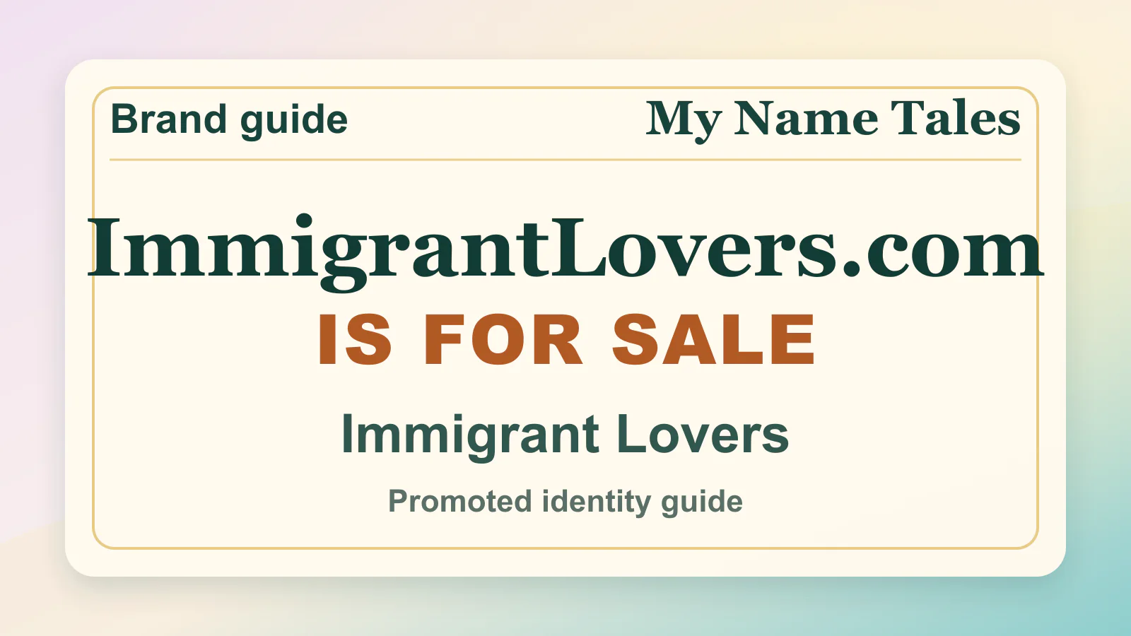 Immigrant Lovers brandable domain guide thumbnail on My Name Tales
