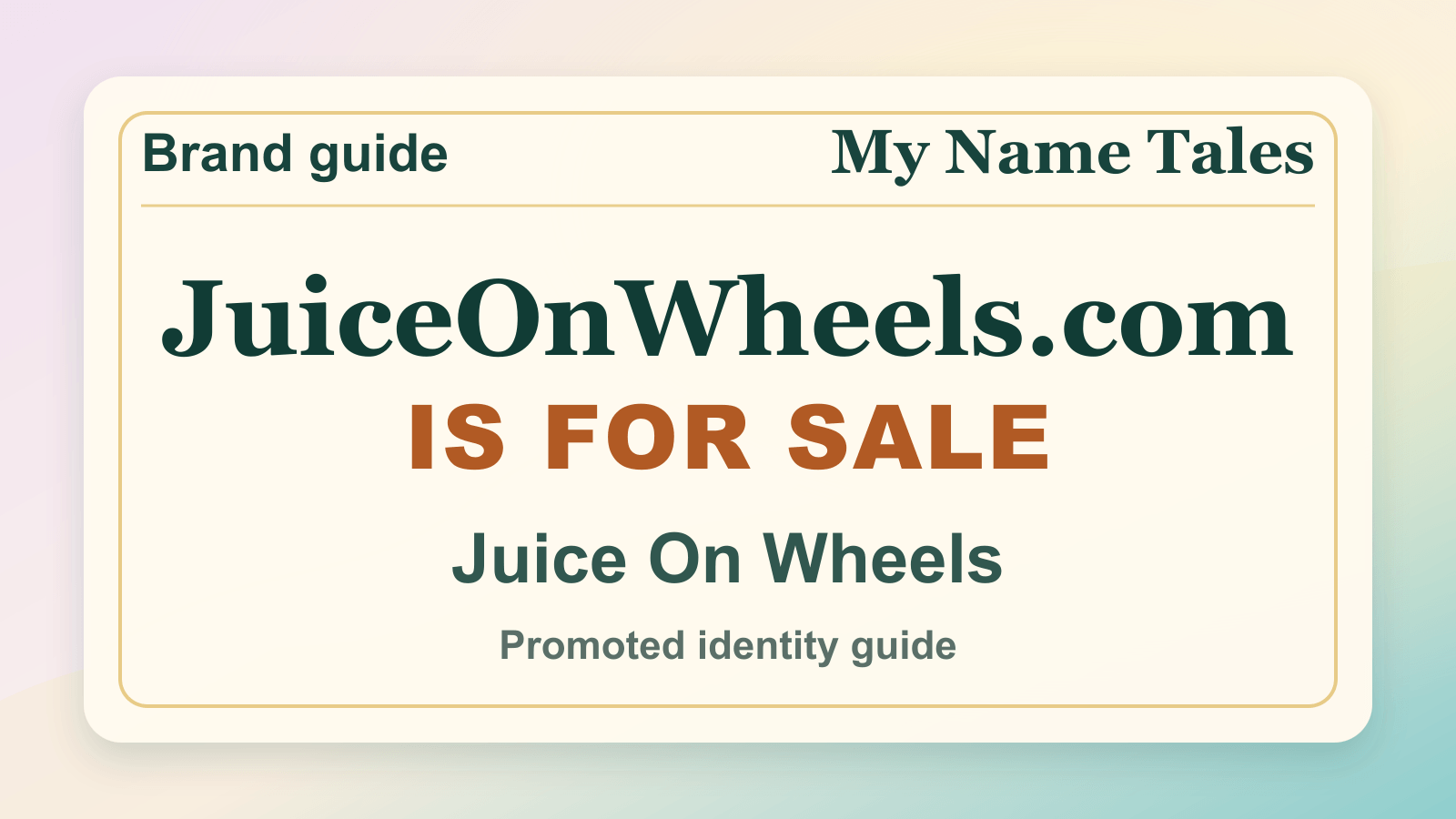 Juice On Wheels identity guide image — JuiceOnWheels.com is for sale