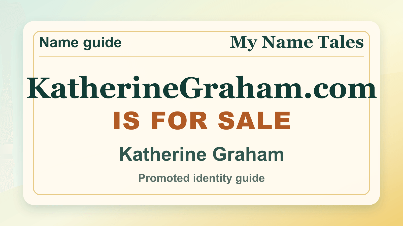 Katherine Graham identity guide image — KatherineGraham.com is for sale