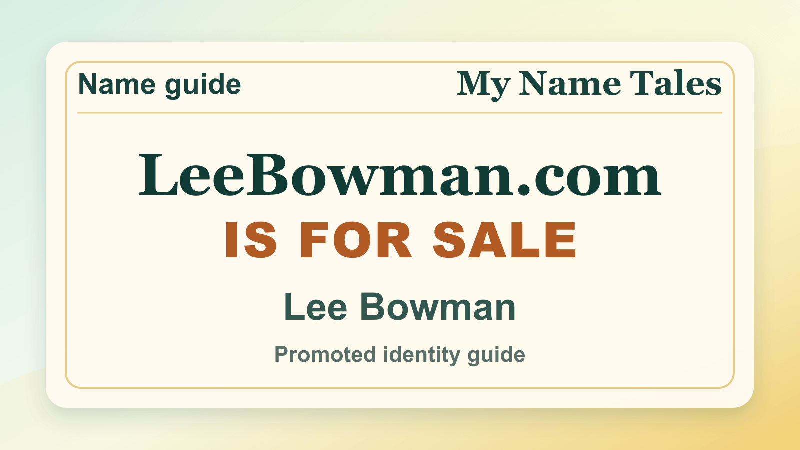 Lee Bowman identity guide image — LeeBowman.com is for sale