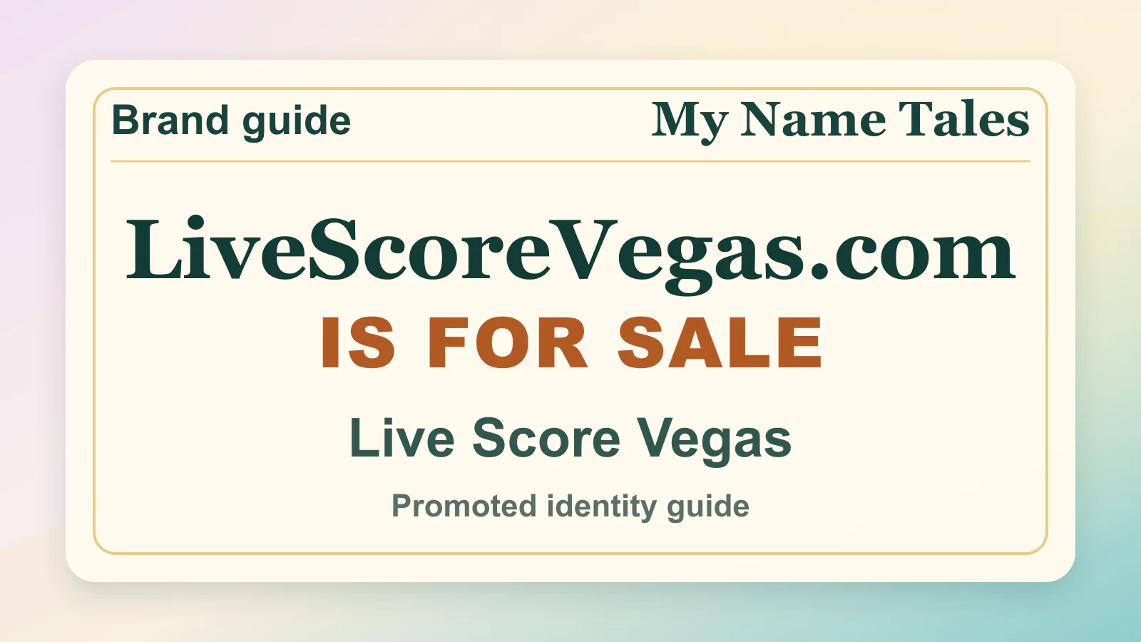 Live Score Vegas brandable domain guide thumbnail on My Name Tales