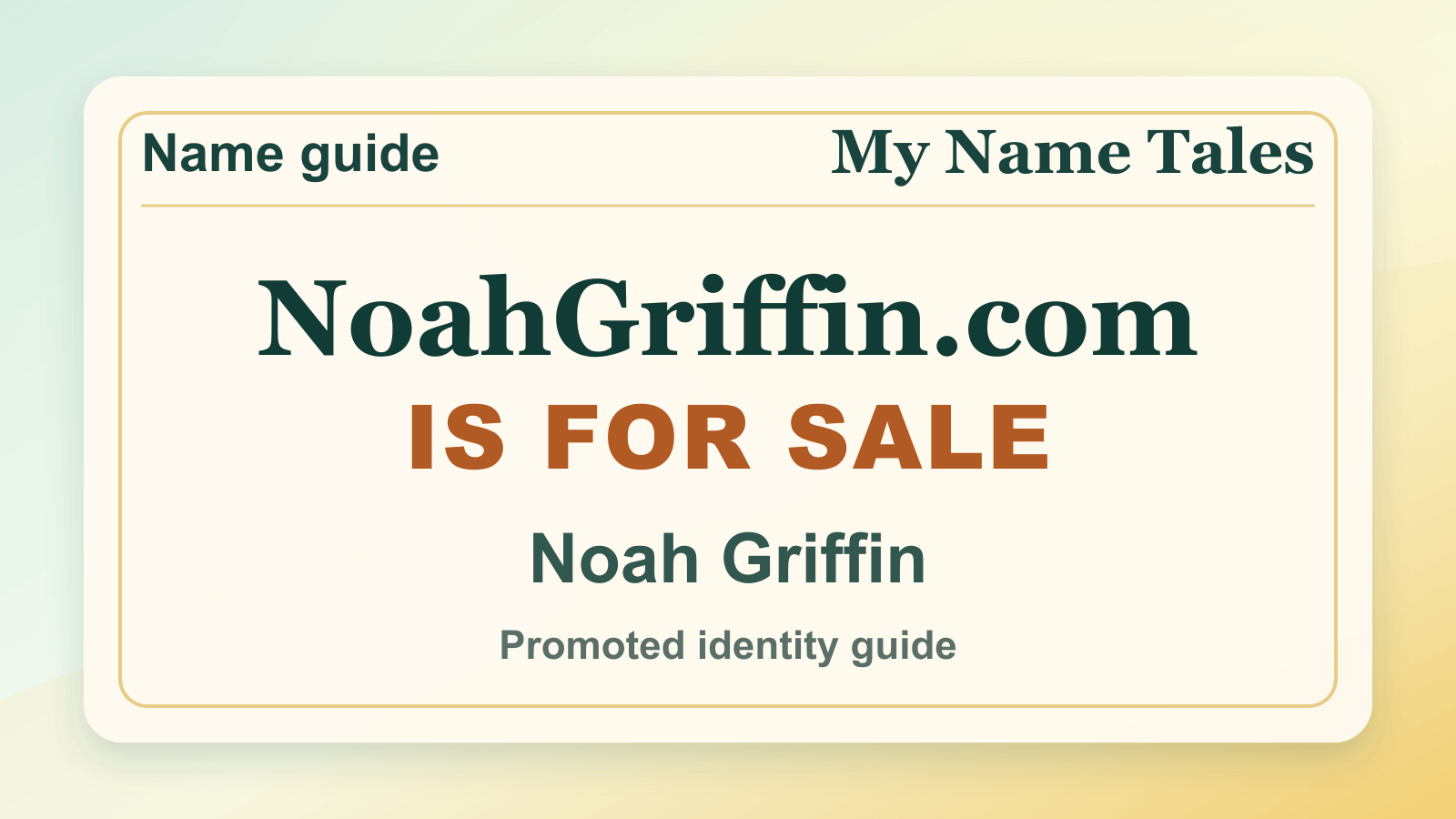 Noah Griffin identity guide image — NoahGriffin.com is for sale