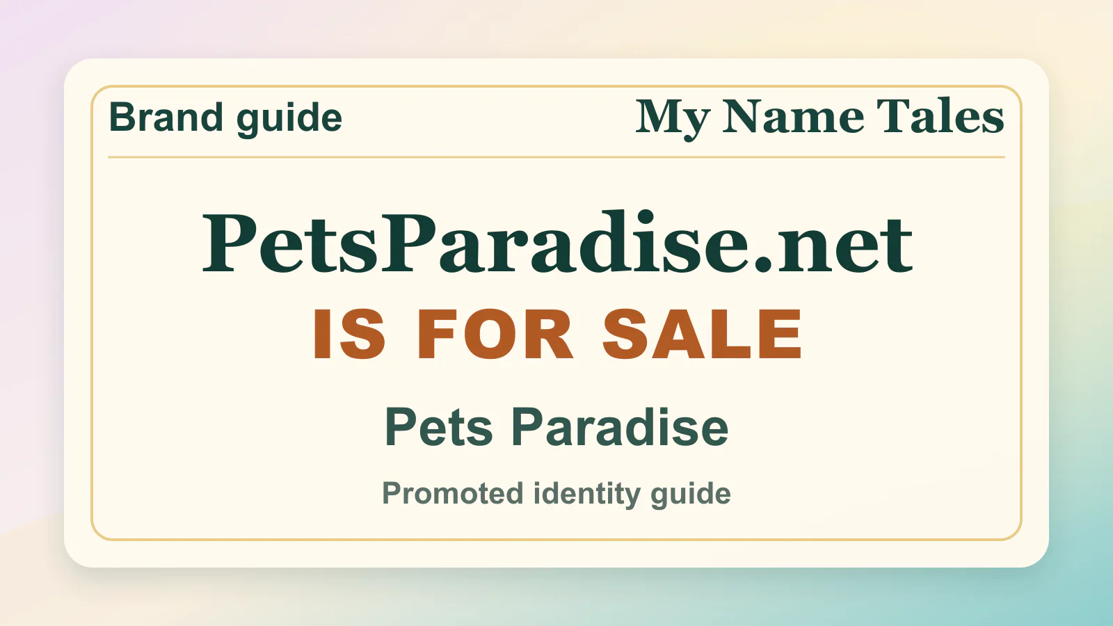 Pets Paradise brandable domain guide thumbnail on My Name Tales