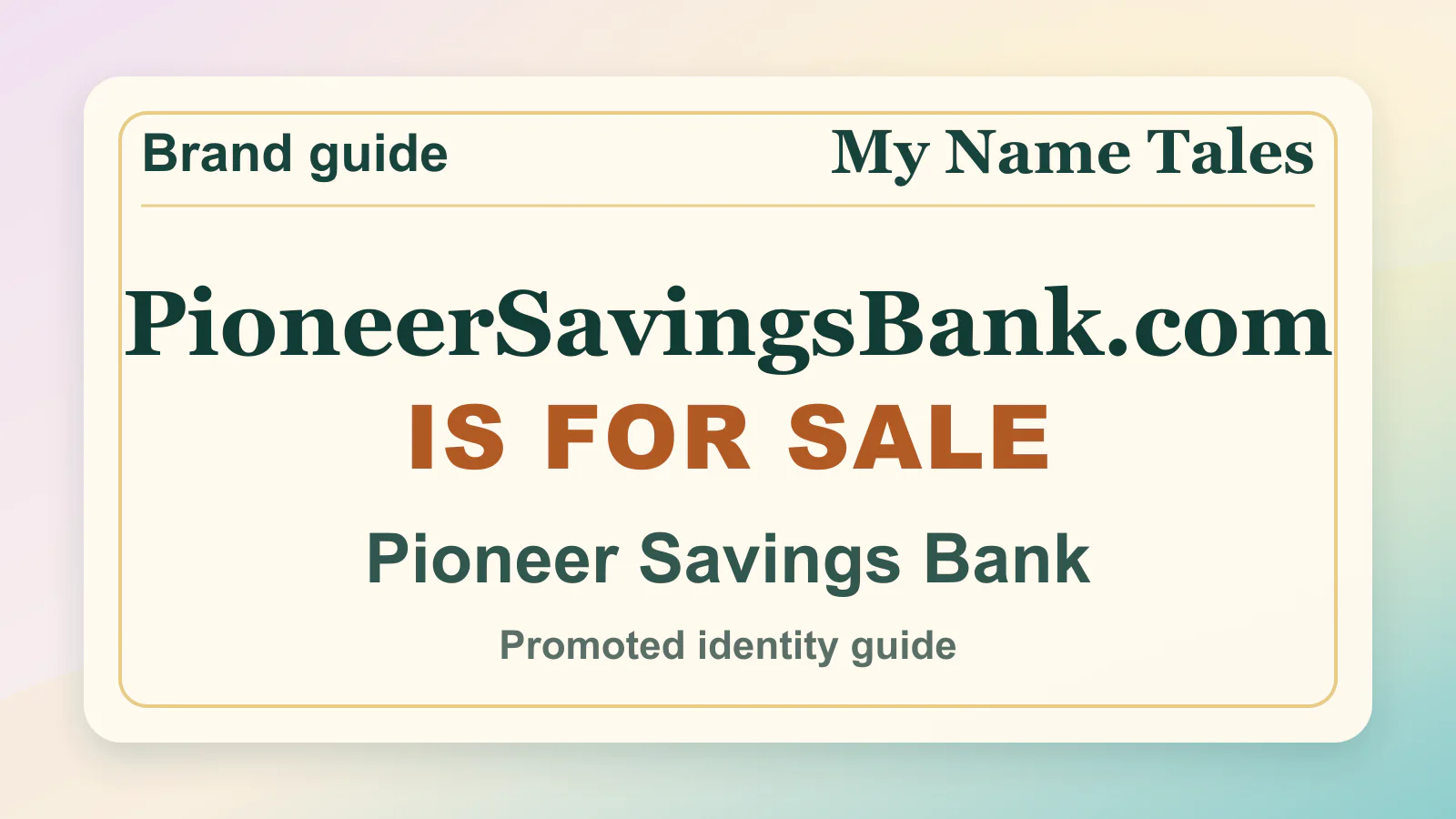 Pioneer Savings Bank brandable domain guide thumbnail on My Name Tales