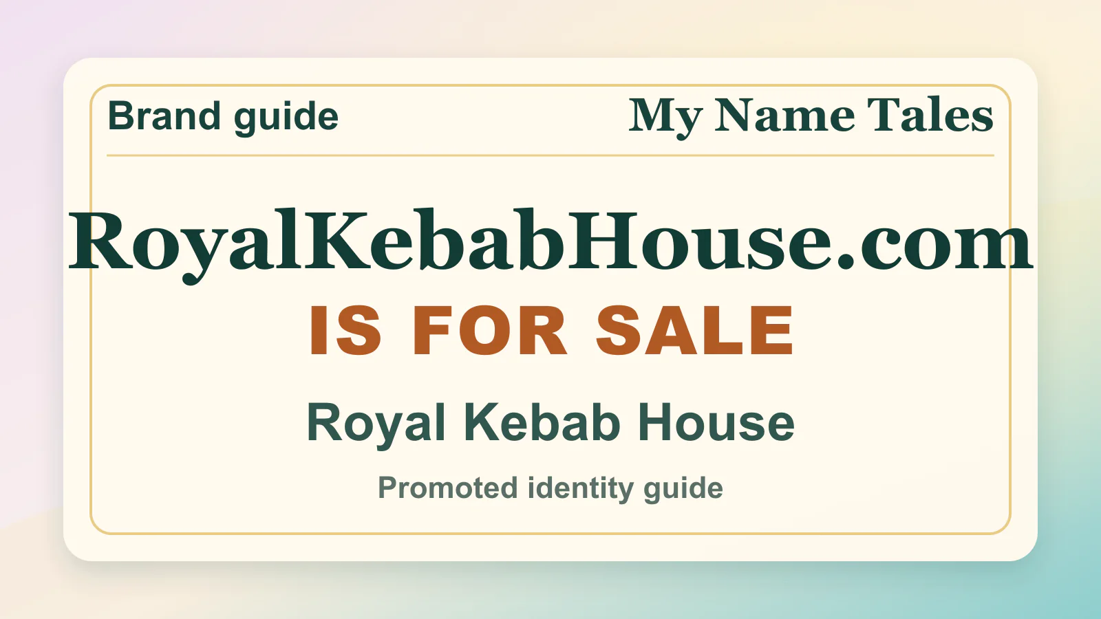 Royal Kebab House brandable domain guide thumbnail on My Name Tales