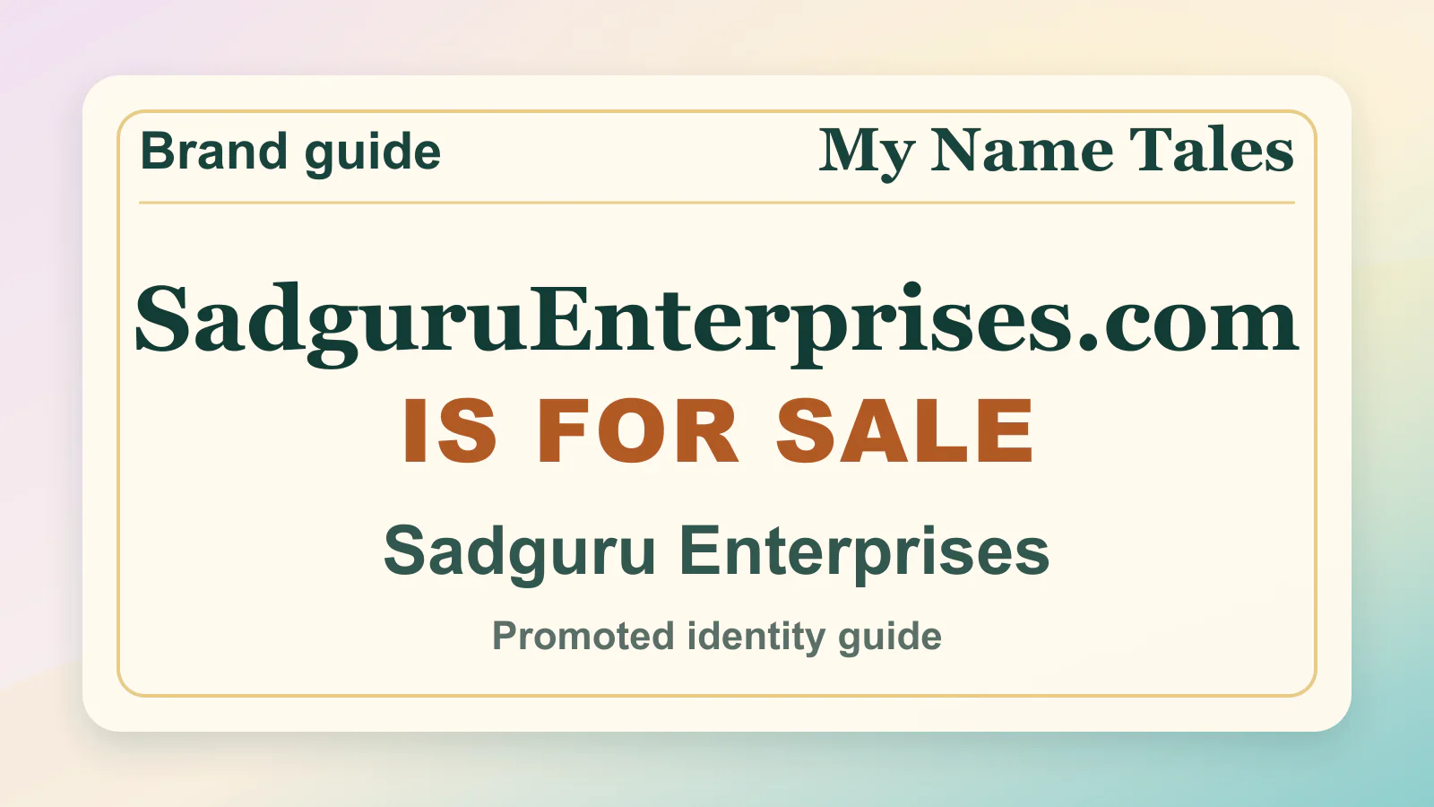 Sadguru Enterprises brandable domain guide thumbnail on My Name Tales