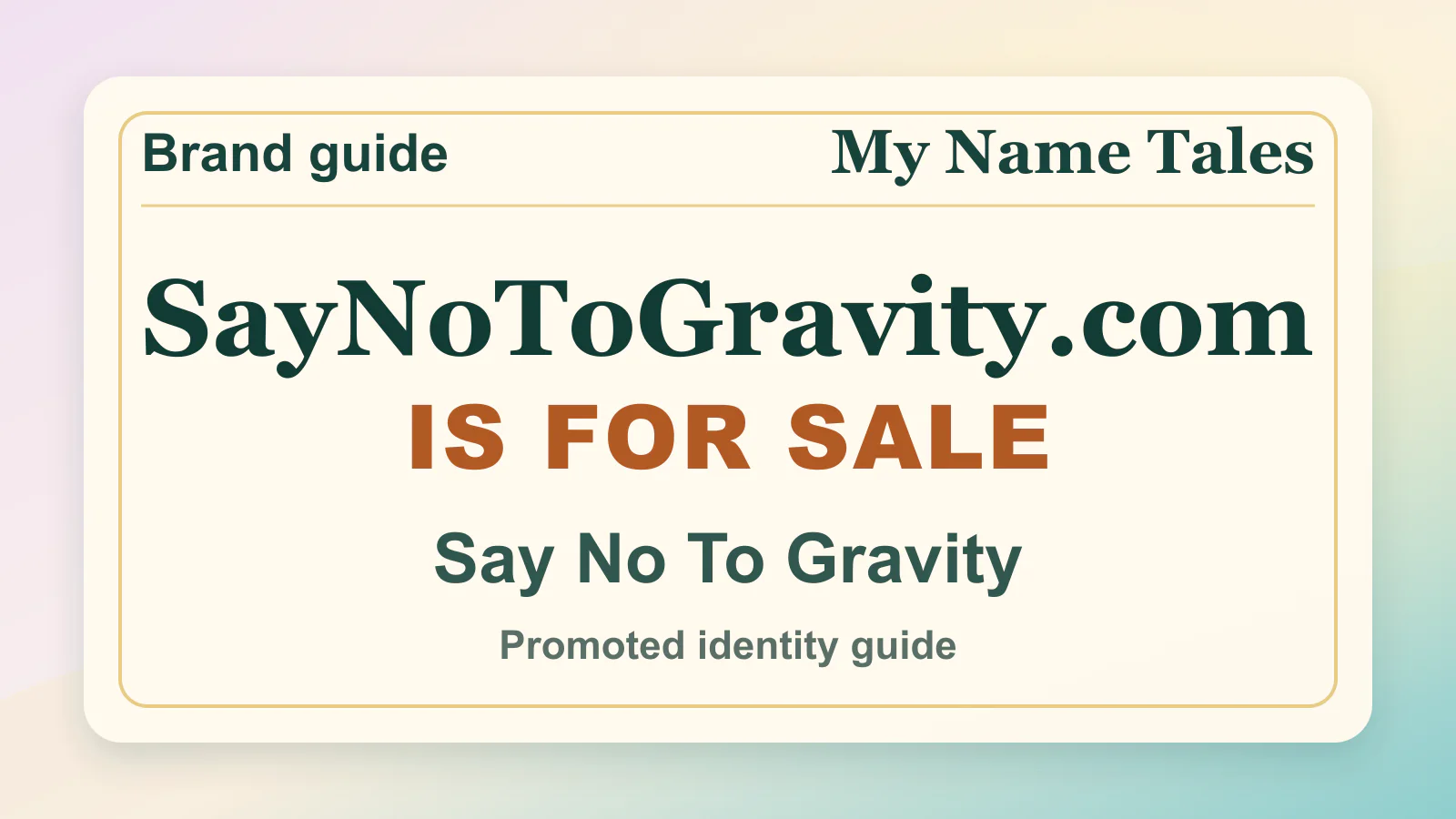 Say No To Gravity brandable domain guide thumbnail on My Name Tales