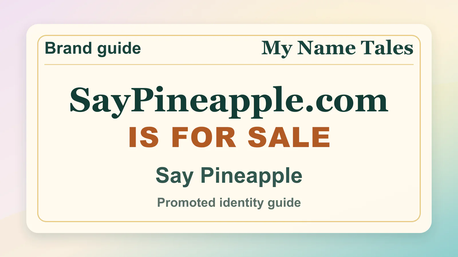 Say Pineapple brandable domain guide thumbnail on My Name Tales
