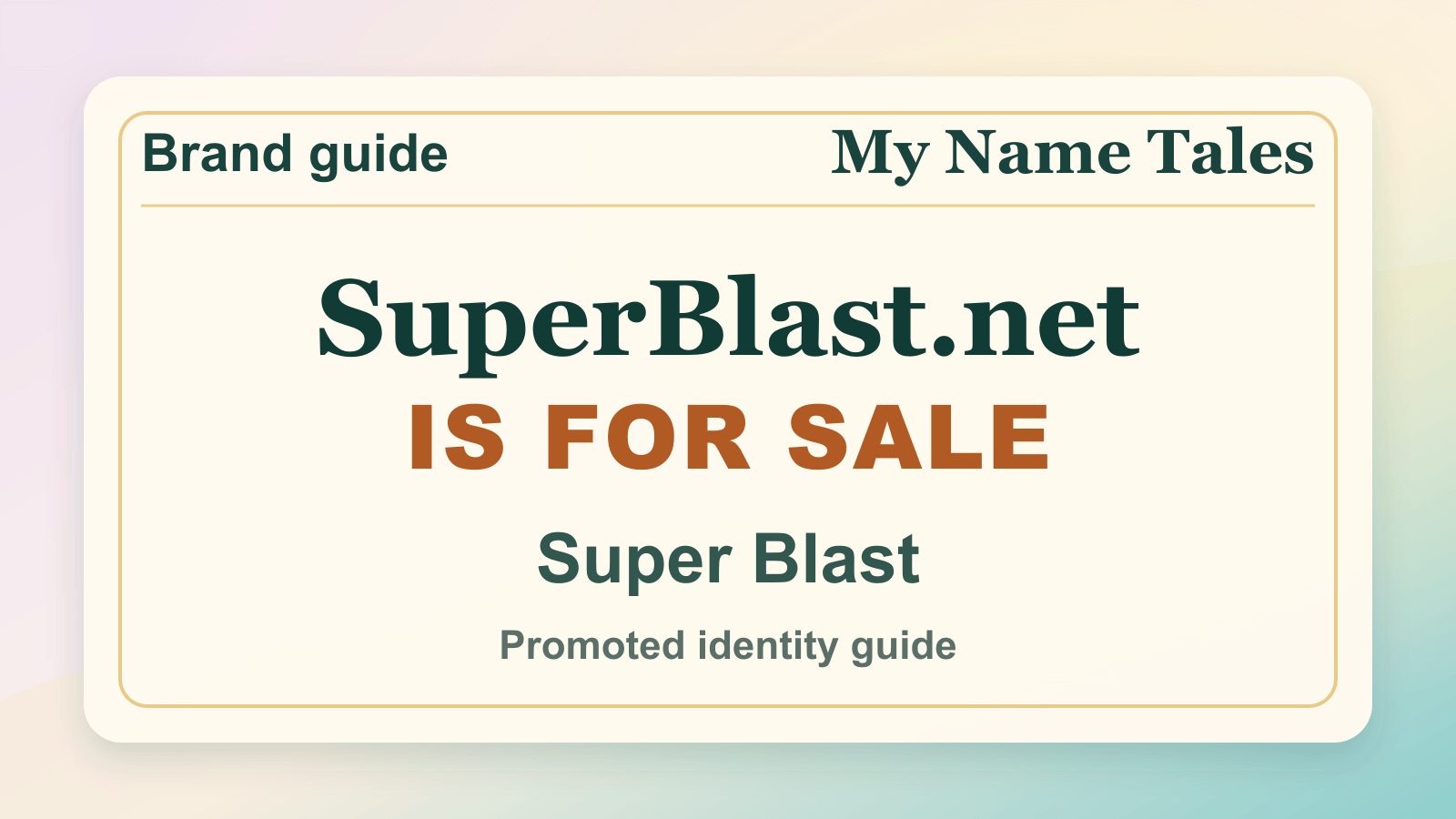 Super Blast identity guide image — SuperBlast.net is for sale