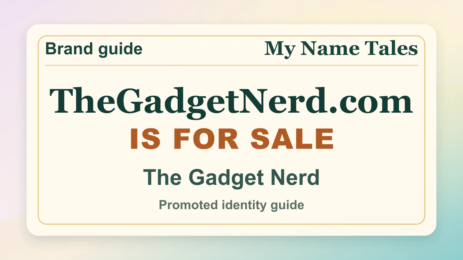 The Gadget Nerd brandable domain guide thumbnail on My Name Tales