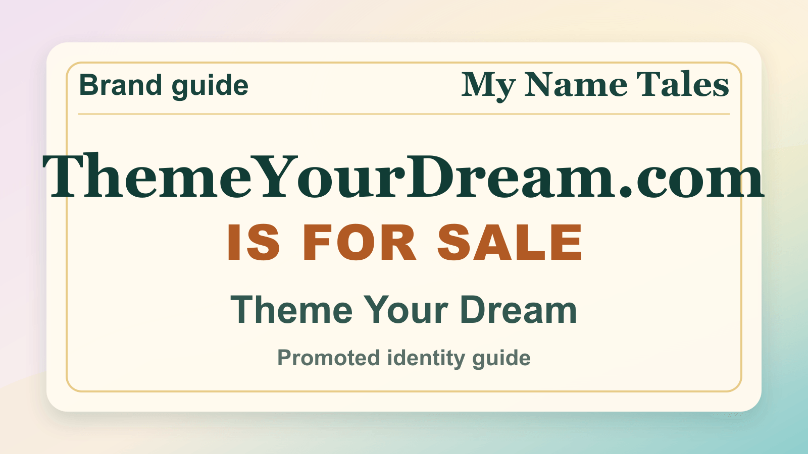 Theme Your Dream identity guide image — ThemeYourDream.com is for sale