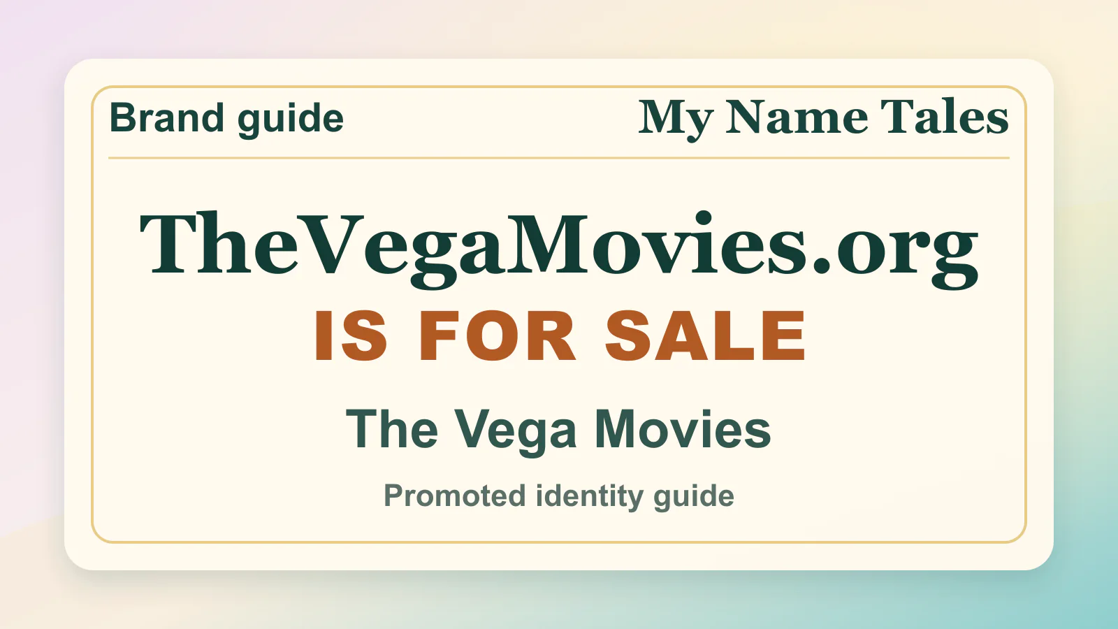 The Vega Movies brandable domain guide thumbnail on My Name Tales