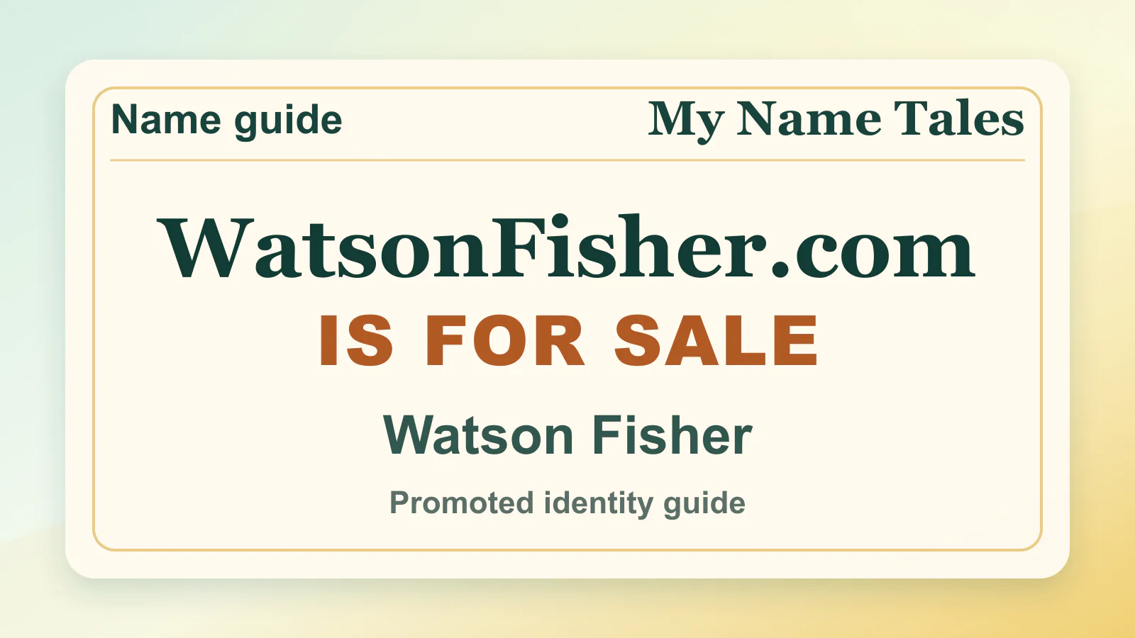 Watson Fisher personal name guide thumbnail on My Name Tales